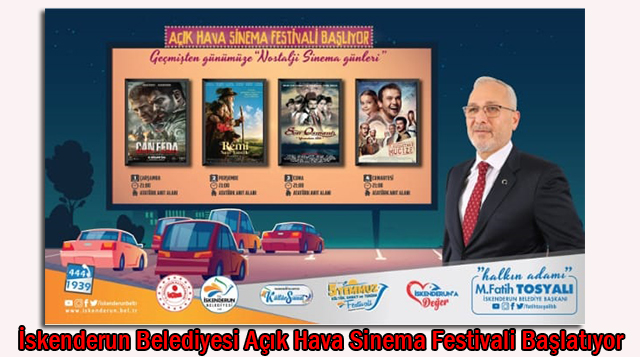 İskenderun Belediyesi Açık Hava Sinema Festivali Başlatıyor