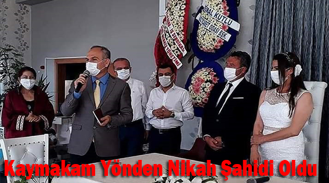 Kaymakam Yönden Nikah Şahidi Oldu