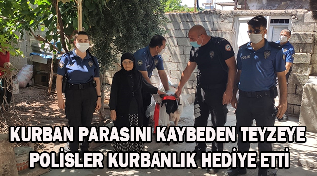 KURBAN PARASINI KAYBEDEN TEYZEYE POLİSLER KURBANLIK HEDİYE ETTİ