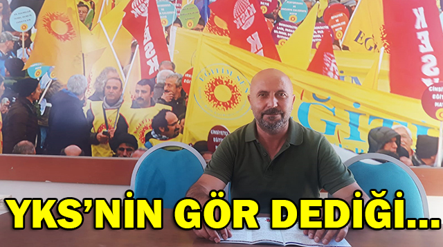 EĞİTİM SEN İSKENDERUN ŞUBESİ YKS’NİN GÖR DEDİĞİ…