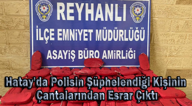 Hatay’da polisin şüphelendiği kişinin çantalarından esrar çıktı