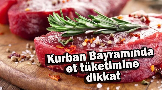 Kurban Bayramında et tüketimine dikkat