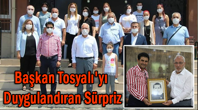 Başkan Tosyalı’yı Duygulandıran Sürpriz