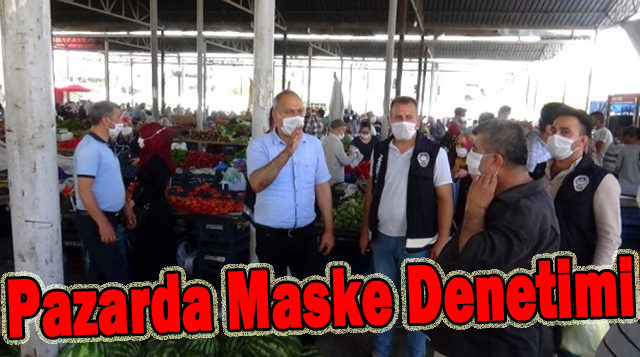 Pazarda Maske Denetimi