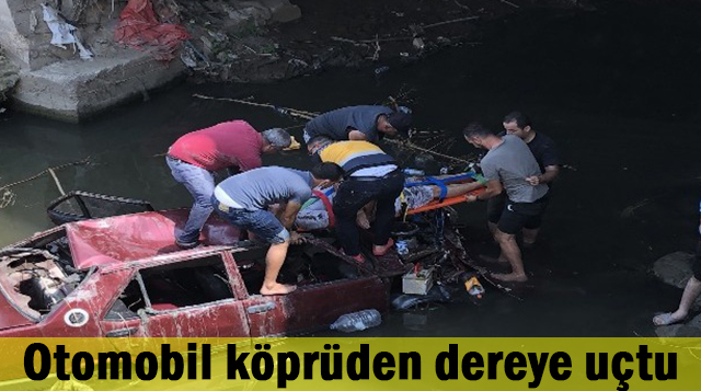 Otomobil köprüden dereye uçtu