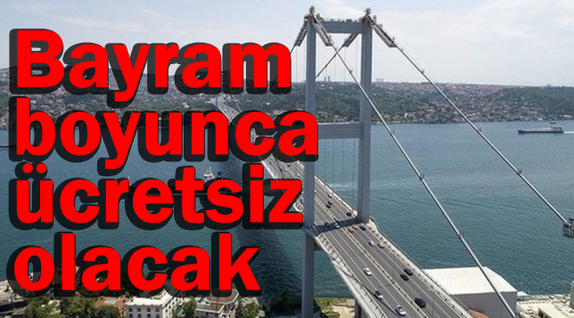 Bayram boyunca ücretsiz olacak