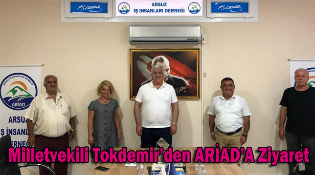 Milletvekili Tokdemir’den ARİAD’A Ziyaret