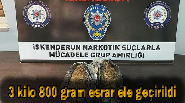 3 kilo 800 gram esrar ele geçirildi