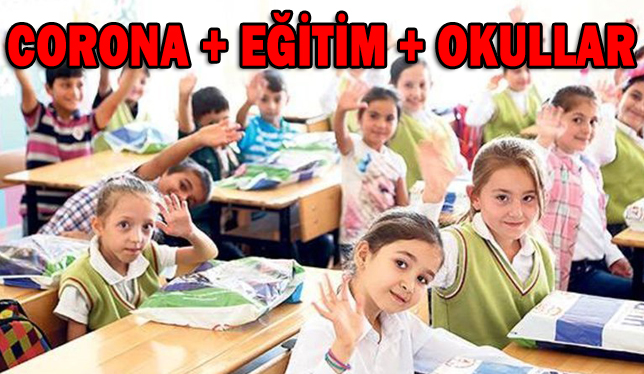 CORONA +EĞİTİM +OKULLAR