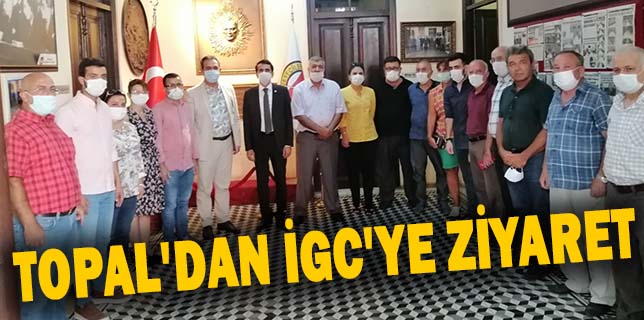 TOPAL’DAN İGC’YE ZİYARET