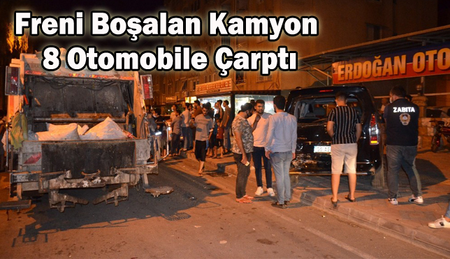 Freni boşalan kamyon 8 otomobile çarptı