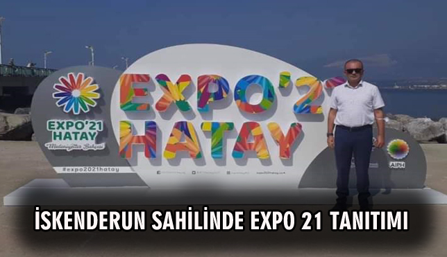 İSKENDERUN SAHİLİNDE EXPO 21 TANITIMI