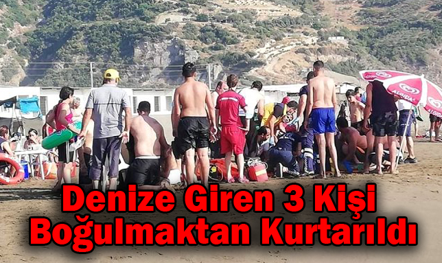 Denize giren 3 kişi boğulmaktan kurtarıldı