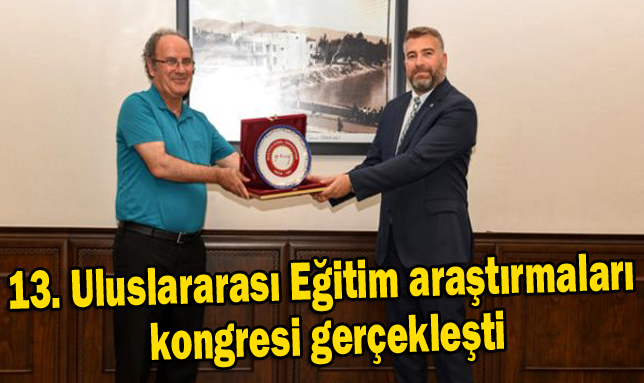 13. Uluslararası Eğitim araştırmaları kongresi gerçekleşti