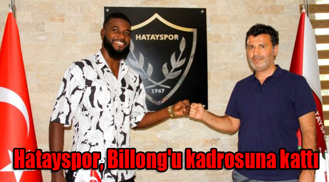 Hatayspor, Billong’u kadrosuna kattı