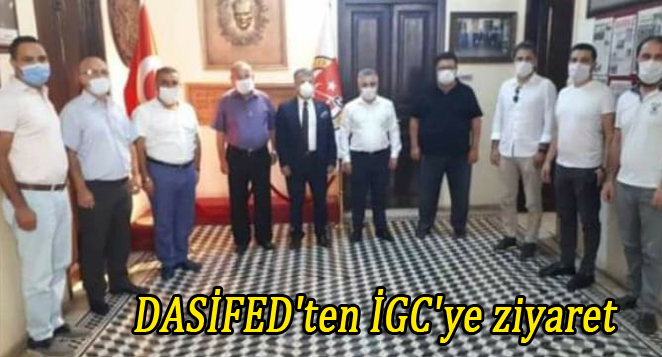 DASİFED’ten İGC’ye ziyaret