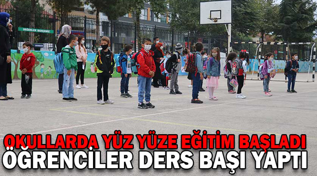 Okullarda yüz yüze eğitim başladı