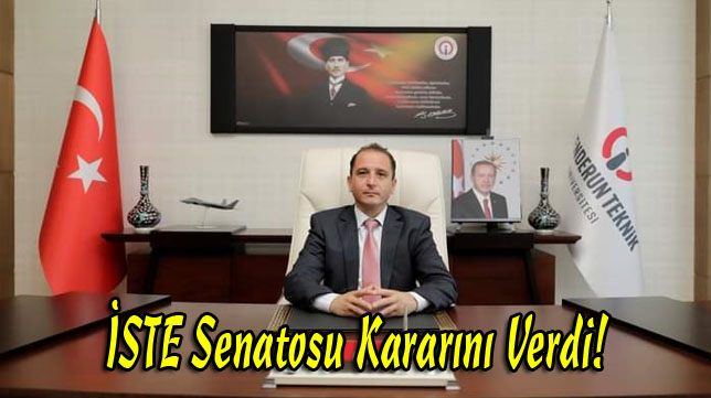 İSTE Senatosu Kararını Verdi!