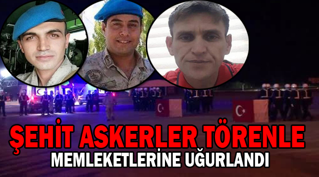 Şehit askerler memleketlerine uğurlandı