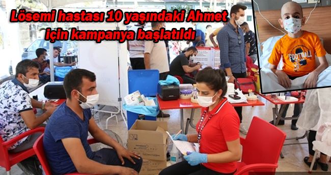 Lösemi hastası 10 yaşındaki Ahmet için kampanya başlatıldı