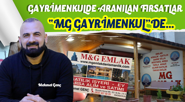 GAYRİMENKULDE ARANILAN FIRSATLAR “MG GAYRİMENKUL”DE…