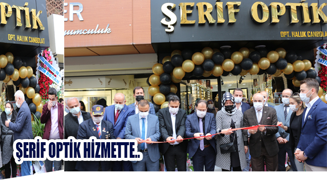 ŞERİF OPTİK HİZMETTE..