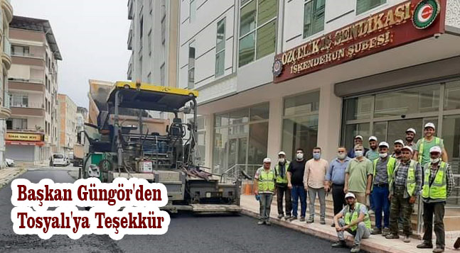 Başkan Güngör’den Tosyalı’ya Teşekkür