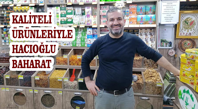 KALİTELİ ÜRÜNLERİYLE HACIOĞLU BAHARAT