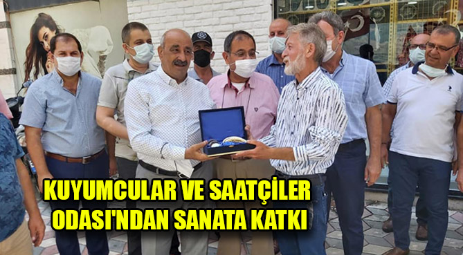 KUYUMCULAR VE SAATÇİLER ODASI’NDAN SANATA KATKI